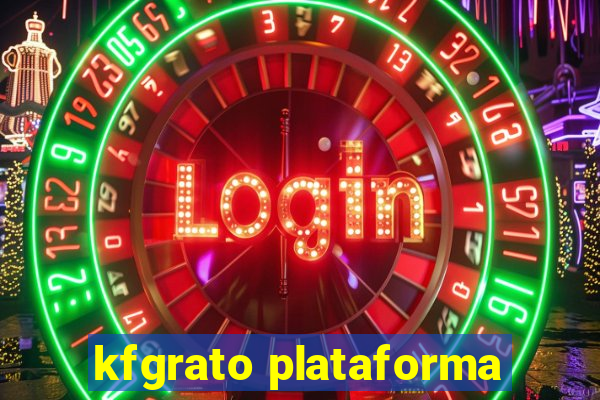 kfgrato plataforma